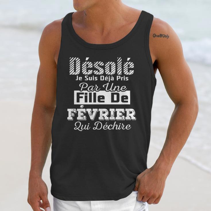 Desole Je Suis Deja Pris Par Une Fille De Fevrier Unisex Tank Top Gifts for Her