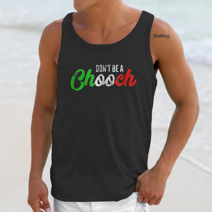 Dont Be A Chooch Unisex Tank Top Gifts for Her