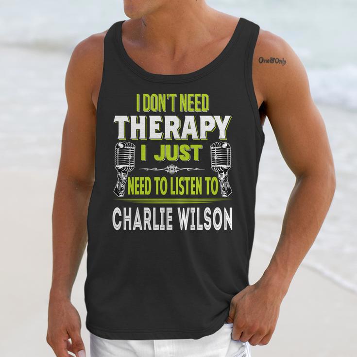 I Dont Need Therapy I Just Need To Listen To Charlie WilsonShirt Long Sleeve Hoodie Sweatshirt Unisex Tank Top Gifts for Her