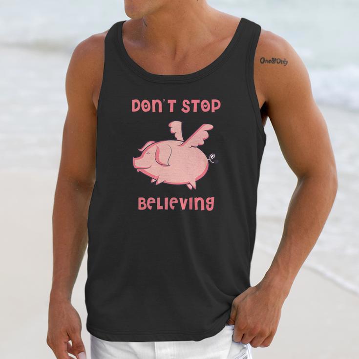 Dont Stop Believing Flying Pig Piggy Gift Unisex Tank Top Gifts for Her