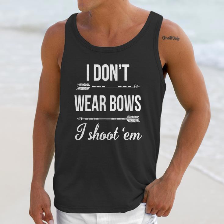 I Dont-Wear-BowsI-Shoot-Them Unisex Tank Top Gifts for Her