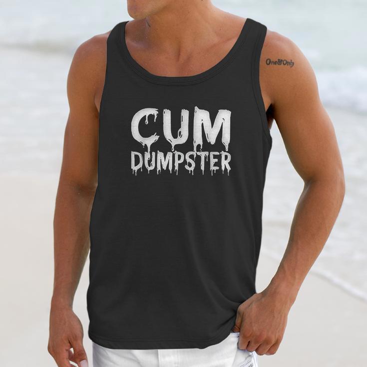 Funny Cum Dumpster Text Design Fetish Bukkake Gift Unisex Tank Top Gifts for Her