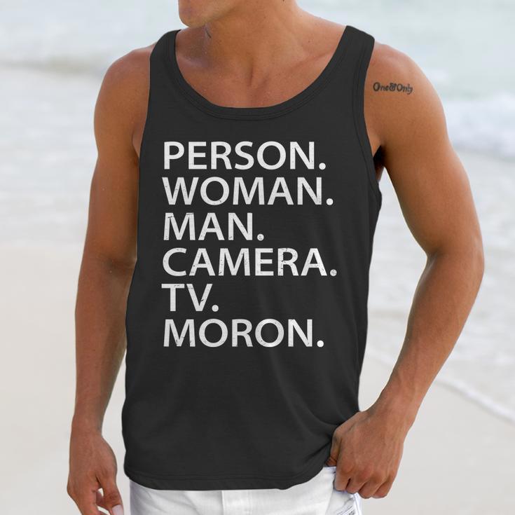 Funny Person Woman Man Camera Tv Moron Unisex Tank Top Gifts for Her