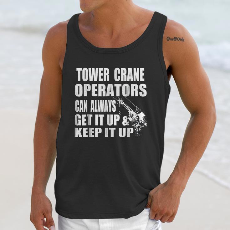 Funny Tower Crane Operator Get It Up Crane Lift Gift Unisex Tank Top Gifts for Her