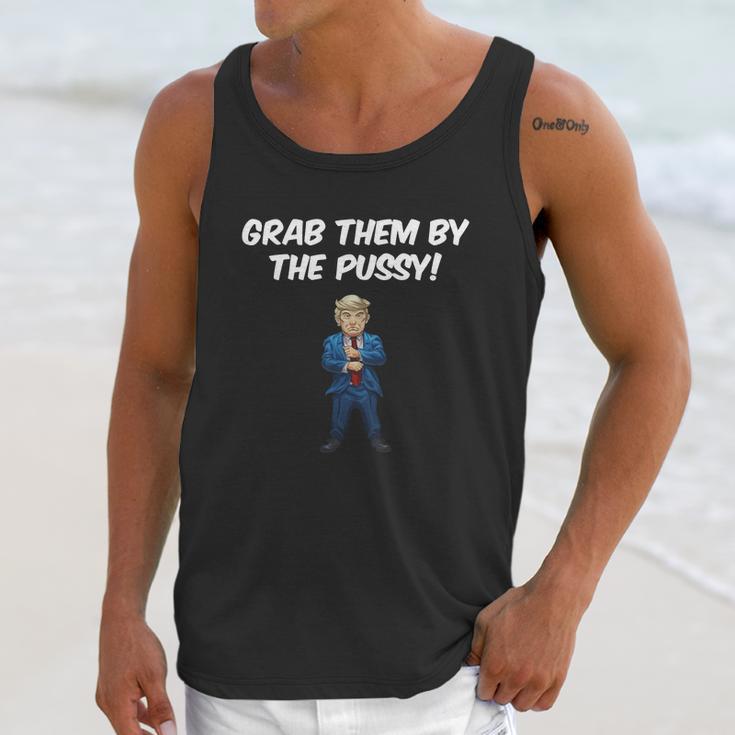 Grab Them By The Pussy Arms Crossed Tshirt Unisex Tank Top Gifts for Her