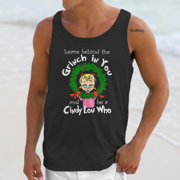 The Grinch Be A Cindy Lou Who Unisex Tank Top Gifts for Her