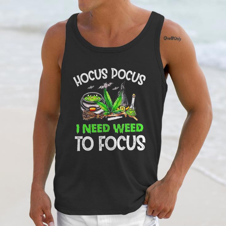 Hocus Pocus I Need Weed To Focus Smoker Unisex Tank Top Gifts for Her