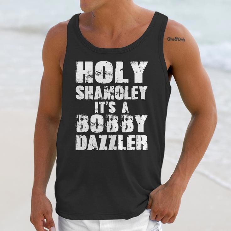 Holy Shamoley Its A Bobby Dazzler Unisex Tank Top Gifts for Her