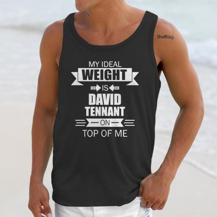 My Ideal Weight Is David Tennant On Top Of Me Unisex Tank Top Gifts for Her