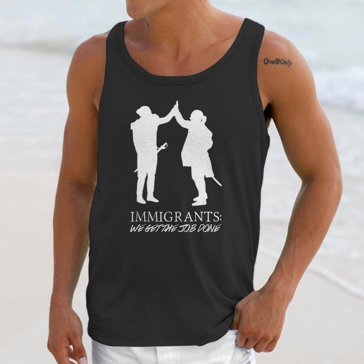 Immigrants We Get The Job Done - Hamilton T-Shirt Unisex Tank Top Gifts for Her