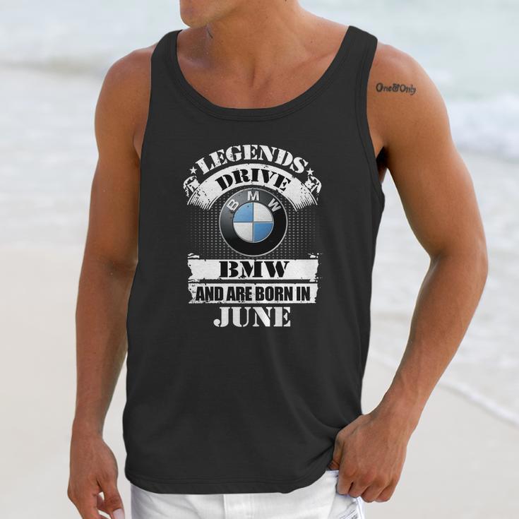 Legends Drive Bmw And Are Born In June Unisex Tank Top Gifts for Her