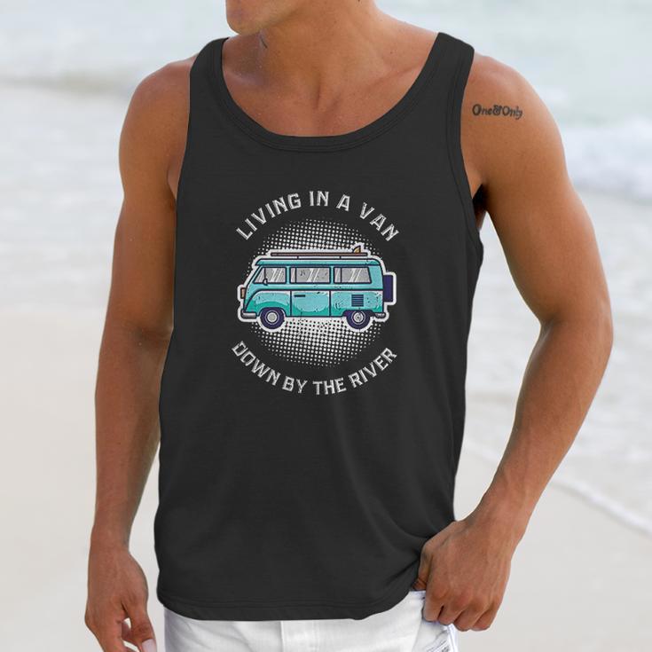 Living In A Van Down By The River Funny Nomad Gift Unisex Tank Top Gifts for Her