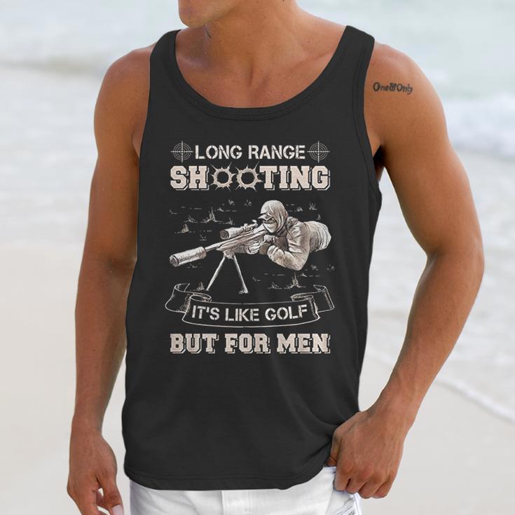 Long Range Shooting Its Like Golf But For Men Unisex Tank Top Gifts for Her