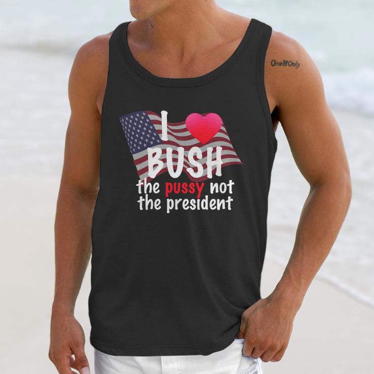 I Love Bush Funny Unisex Tank Top Gifts for Her