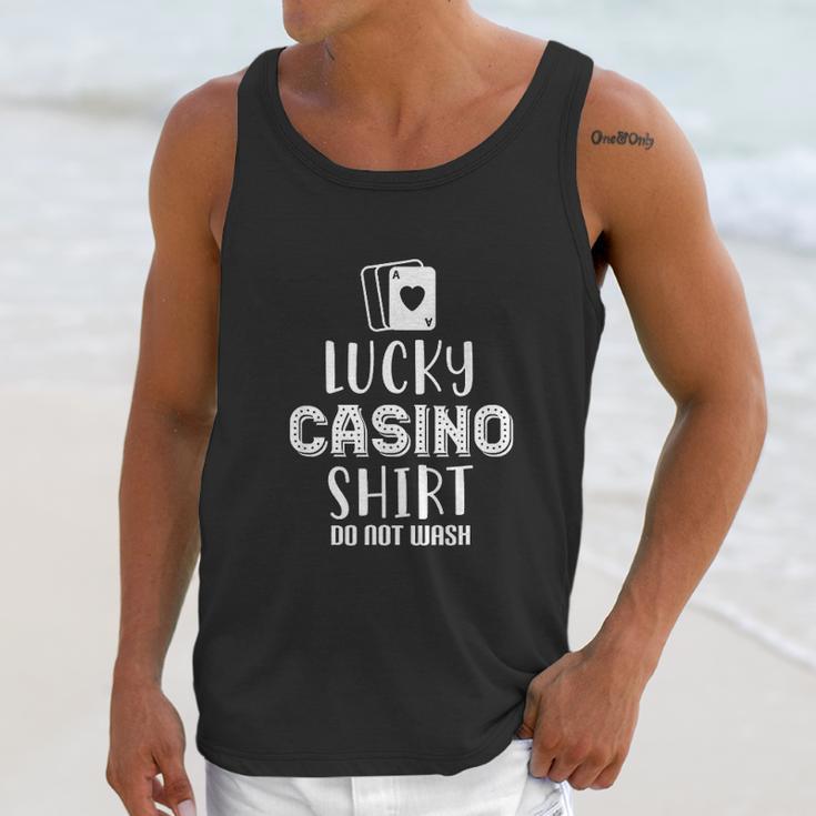 Lucky Casino Shirt Do Not Wash Unisex Tank Top Gifts for Her