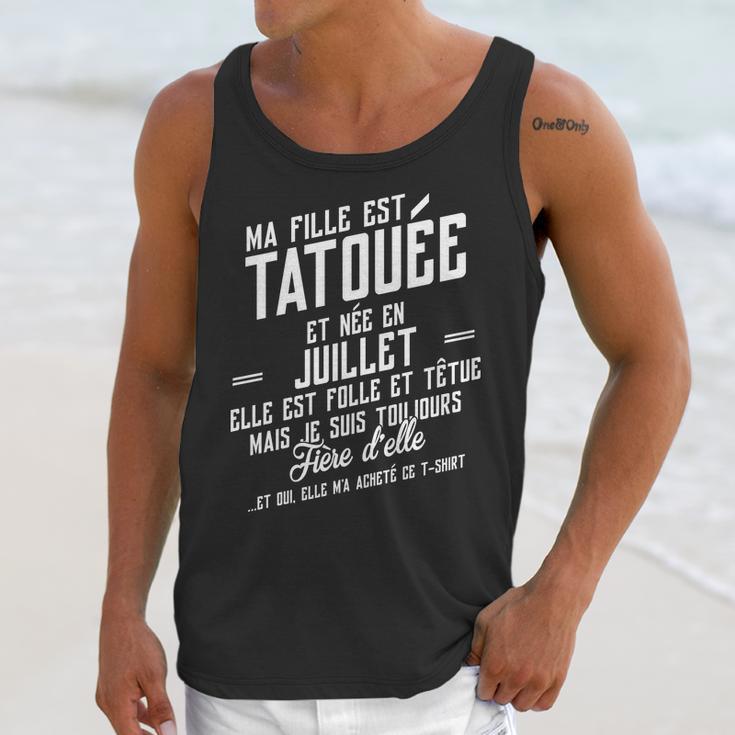 Ma Fille Est Tatouee Et Nee En Juillet Unisex Tank Top Gifts for Her