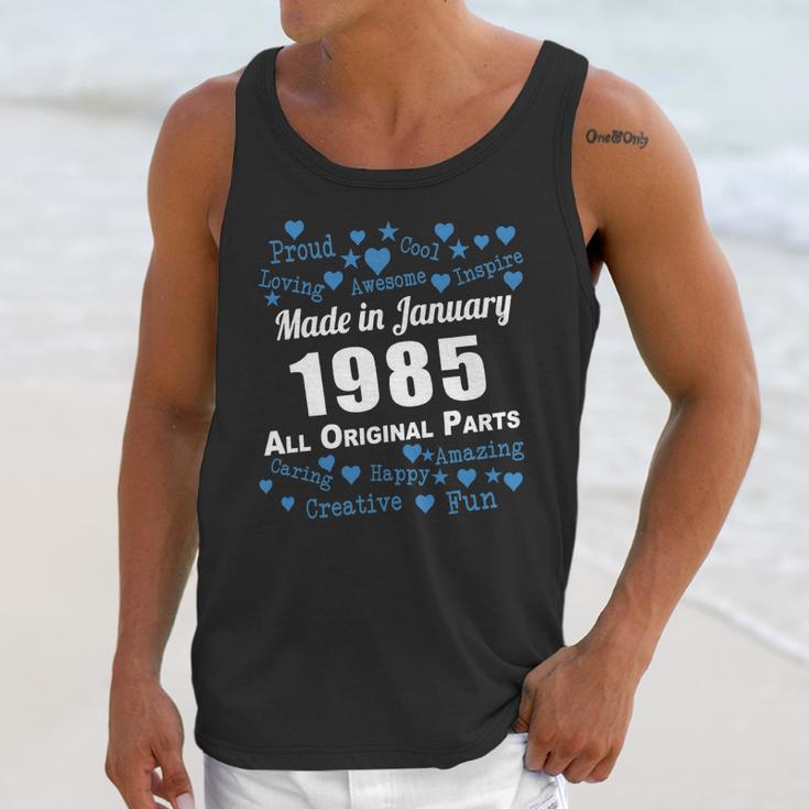 Made In January 1985 All Original Parts Shirts January 1985 T-Shirt Born January 1985 January 1985 All Original Parts 1985S Shirts Born In January 1985 Unisex Tank Top Gifts for Her