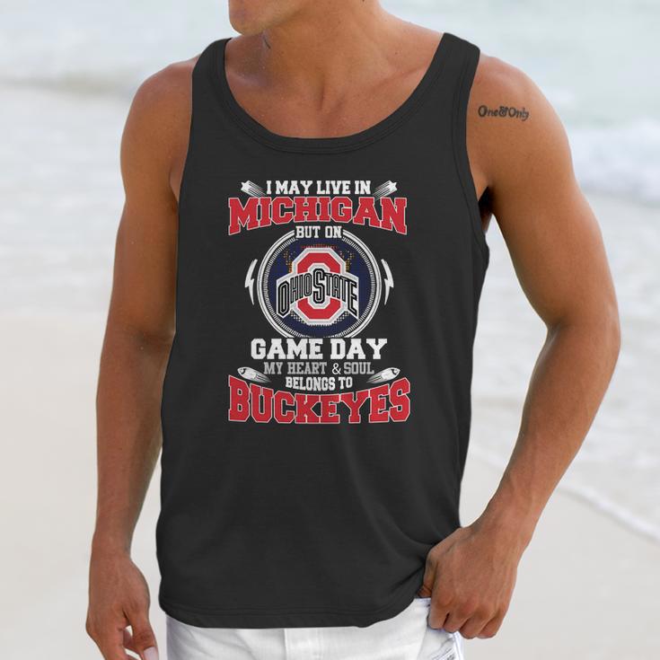 I May Live In Michigan But On Ohiostate Game Day Buckeyes Unisex Tank Top Gifts for Her