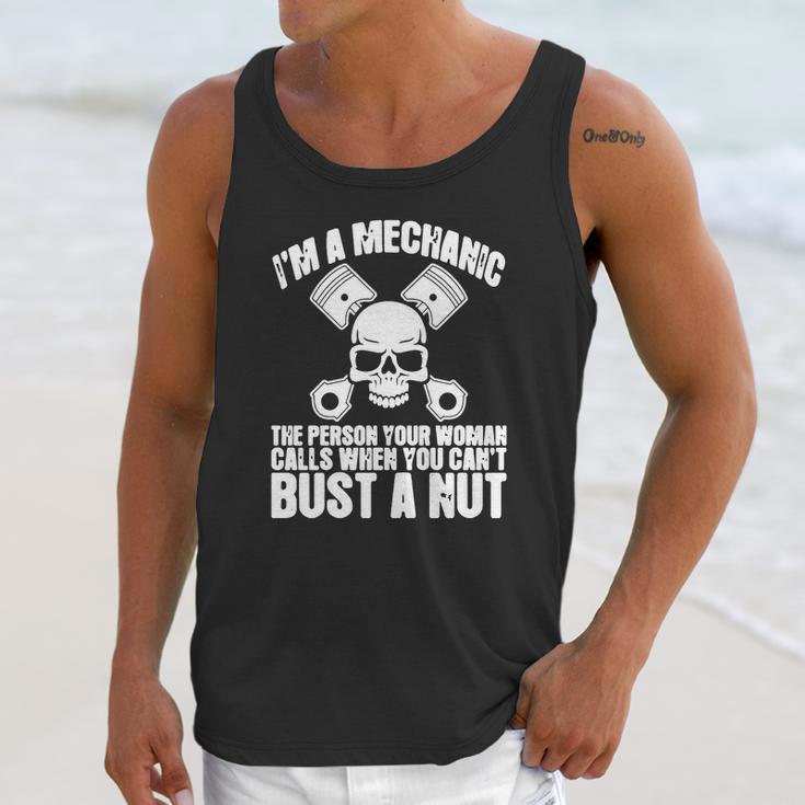 I Am Mechanic Your Woman Calls You Cant Bust A Nut Shirt Unisex Tank Top Gifts for Her