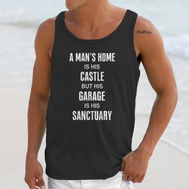 Mechanics A Mans Home Is His Castle But His Garage Is His Sanctuary Unisex Tank Top Gifts for Her