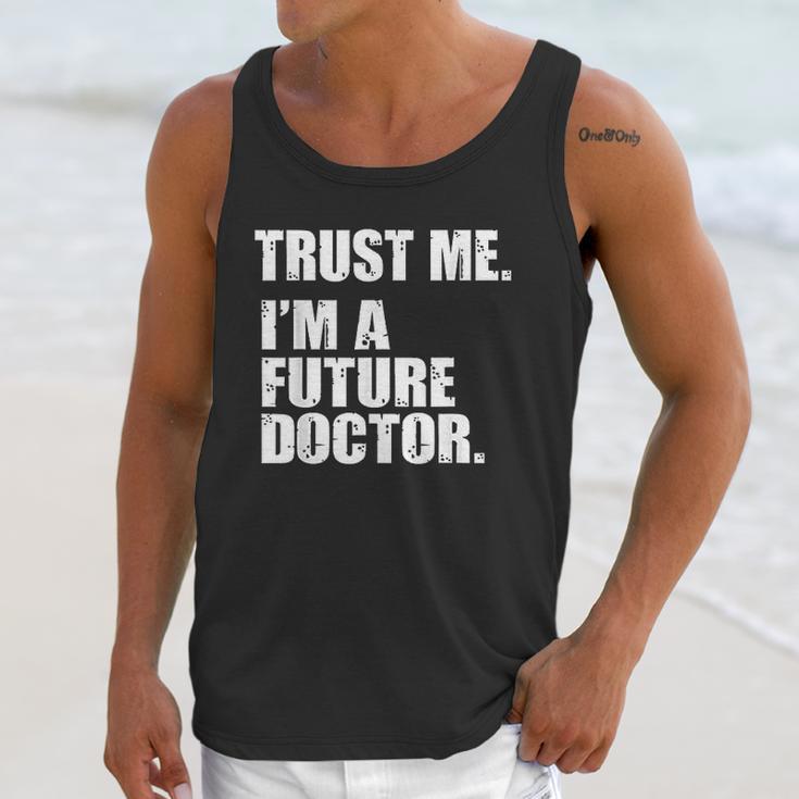 Medical Med Student Trust Me I Am A Future Doctor Unisex Tank Top Gifts for Her