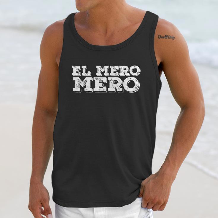 Mexican Funny Gift - El Mero Mero Unisex Tank Top Gifts for Her