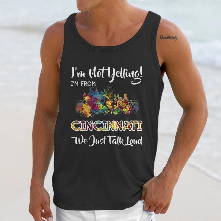 I Am Not Yelling I Am From Cincinnati We Just Talk Loud Unisex Tank Top Gifts for Her