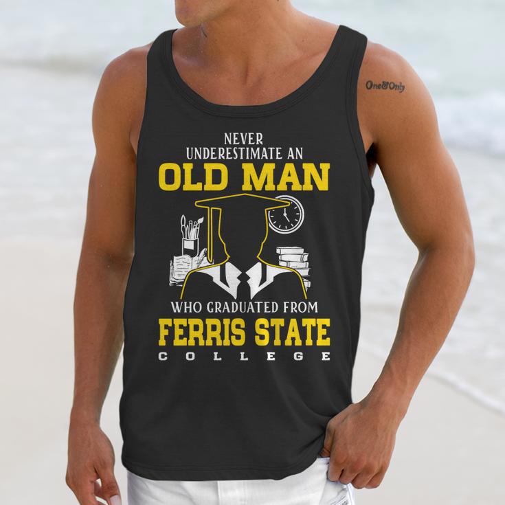 An Old Man Who Graduated From Ferris State College Unisex Tank Top Gifts for Her