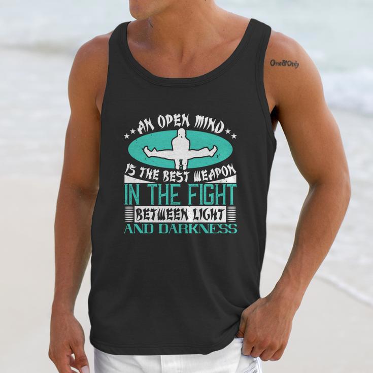 An Open Mind Is The Best Weapon In The Fight Between Light And Darkness Unisex Tank Top Gifts for Her