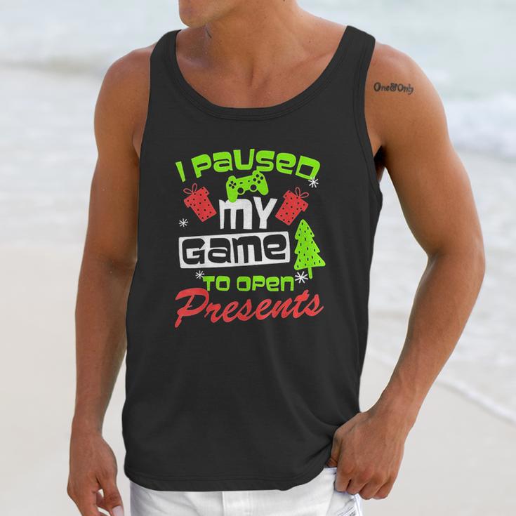 I Pause My Game To Open Presents Unisex Tank Top Gifts for Her