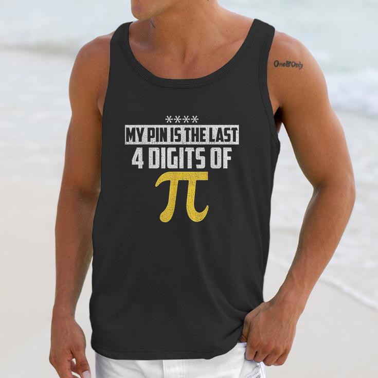 My Pin Is The Last 4 Digits Of Pi Funny Pi Unisex Tank Top Gifts for Her