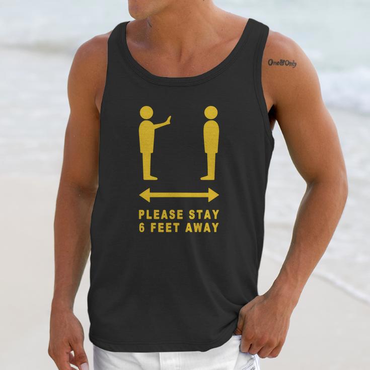 Please Stay 6 Feet Away - Funny Social Distancing Gift T-Shirt Unisex Tank Top Gifts for Her