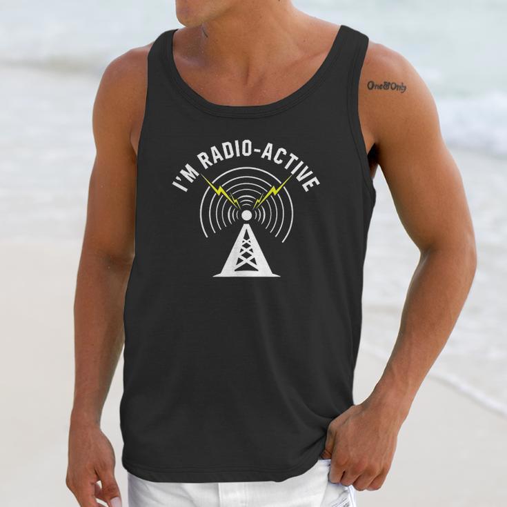 Im Radio Active With Tower Antenna Funny Ham Radio Unisex Tank Top Gifts for Her