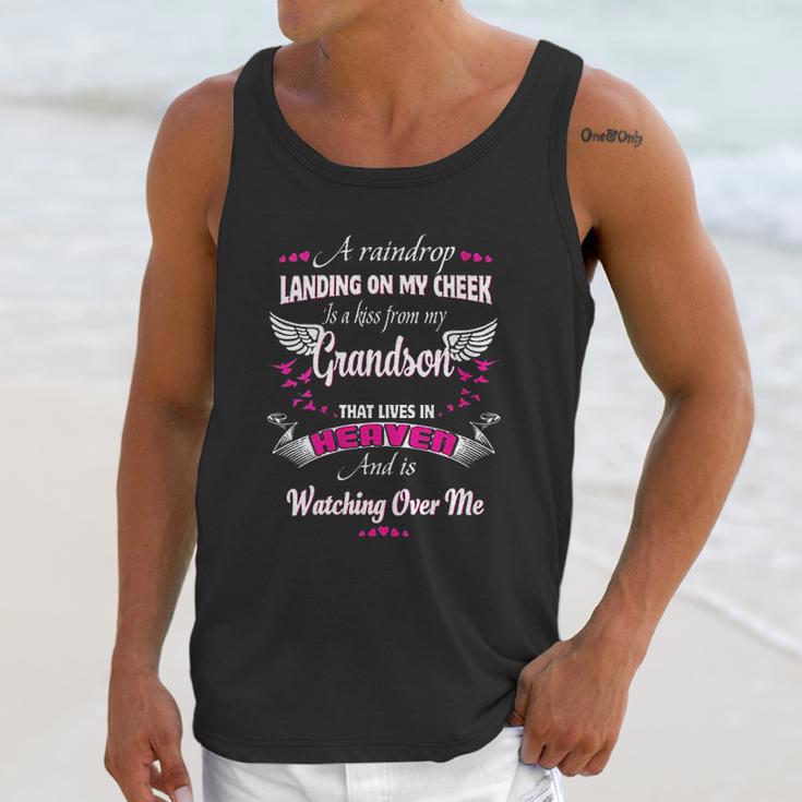 A Raindrop Landing On My Cheek Is A Kiss From My Grandson Unisex Tank Top Gifts for Her