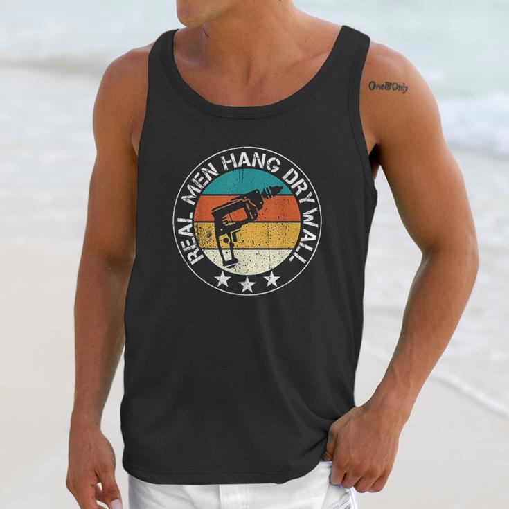 Real Men Hang Drywall Awesome Drywaller And Drywall Hanger Unisex Tank Top Gifts for Her