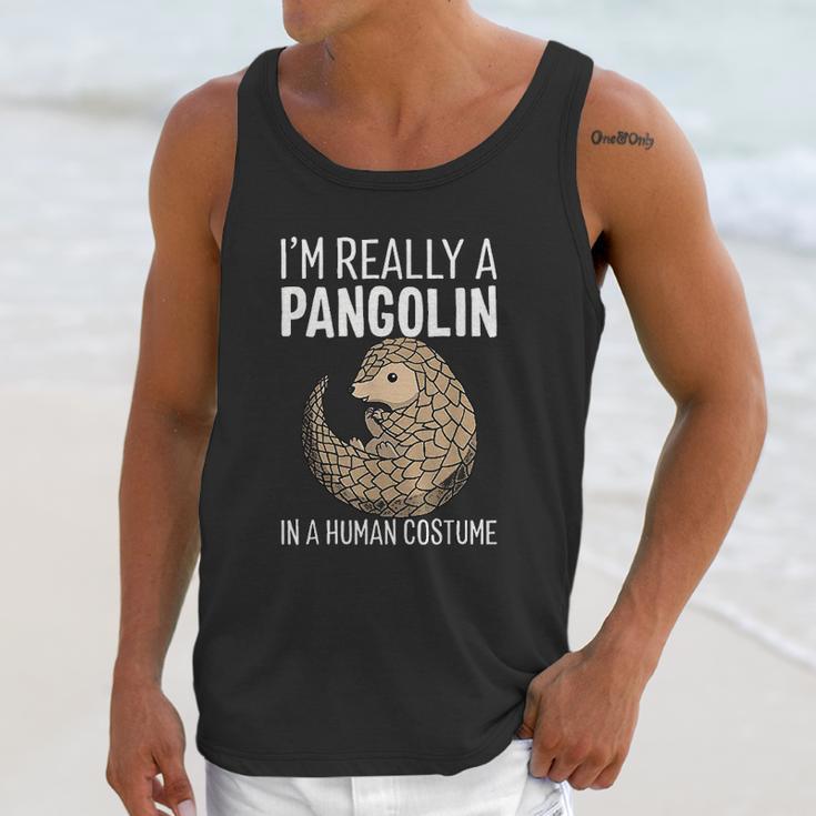 I Am Really A Pangolin In A Human Costume Unisex Tank Top Gifts for Her