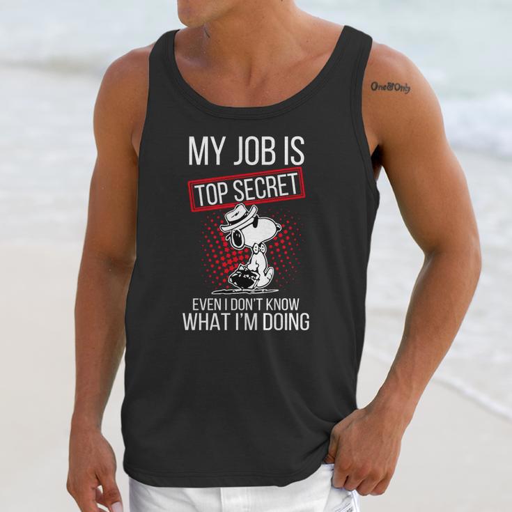 Snoopy My Job Is Top Secret Even I Dont Shirt Unisex Tank Top Gifts for Her