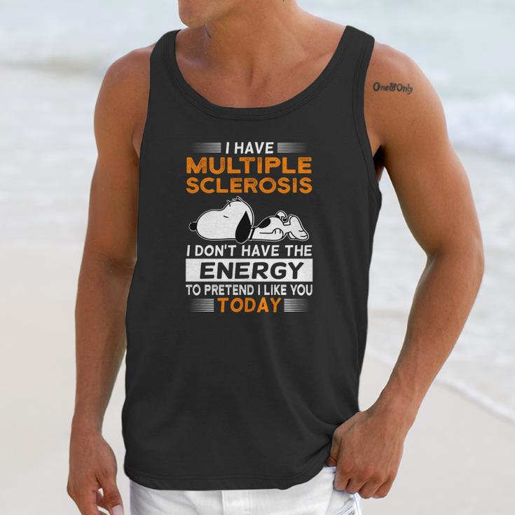 Snoopy I Have Multiple Sclerosis I Don’T Have The Energy Today Shirt Unisex Tank Top Gifts for Her