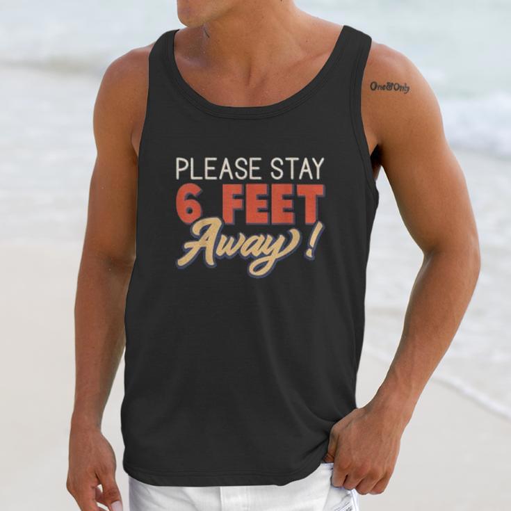 Social Distancing Please Stay 6 Feet Away Unisex Tank Top Gifts for Her