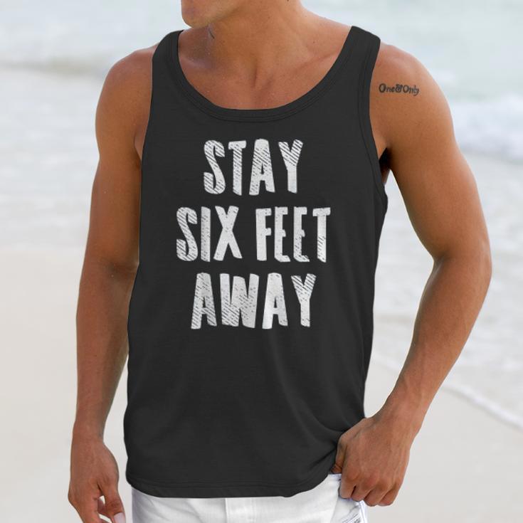 Social Distancing Stay 6 Six Feet Away Unisex Tank Top Gifts for Her