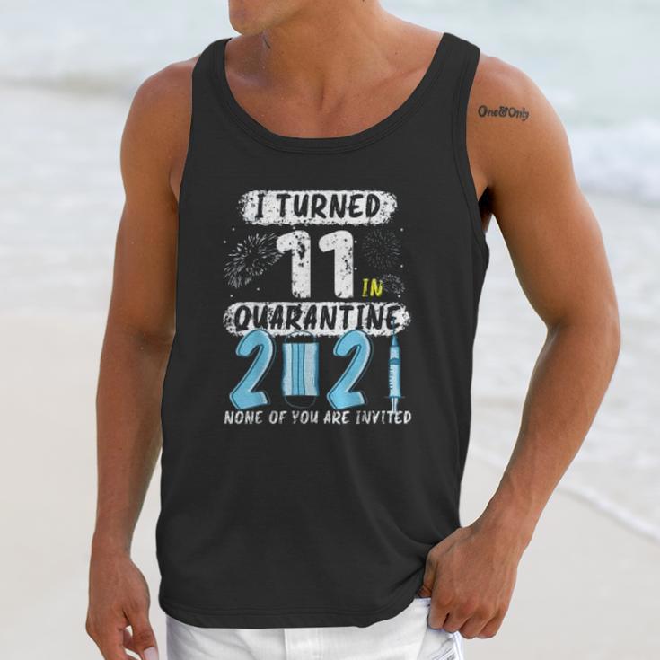 Social Distancing I Turned 11 In 2021 None Of You Are Invited Unisex Tank Top Gifts for Her