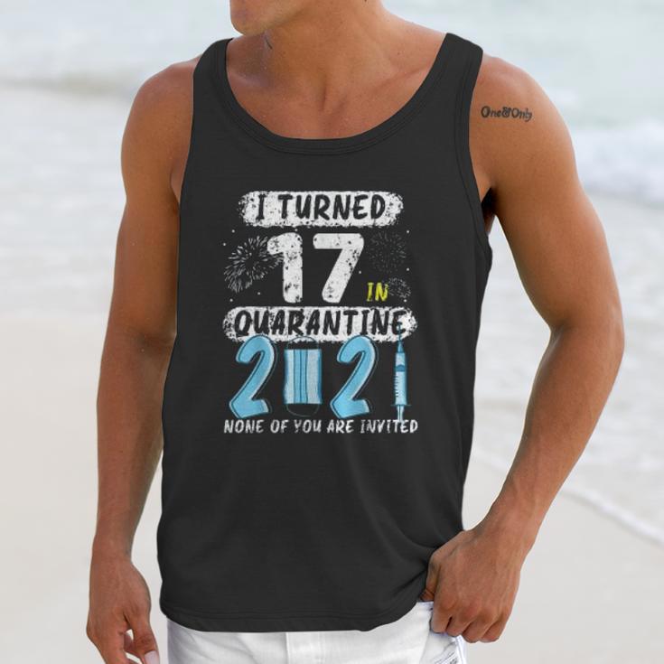 Social Distancing I Turned 17 In 2021 None Of You Are Invited Unisex Tank Top Gifts for Her