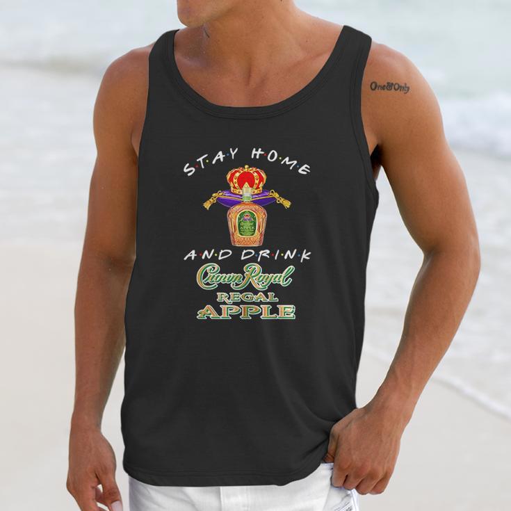 Stay Home And Drink Crown Royal Regal Apple Coronavirus Shirt Unisex Tank Top Gifts for Her