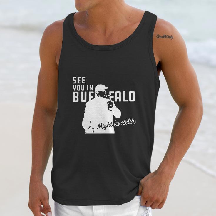 Steve Tasker See You Might Be Chilly Unisex Tank Top Gifts for Her