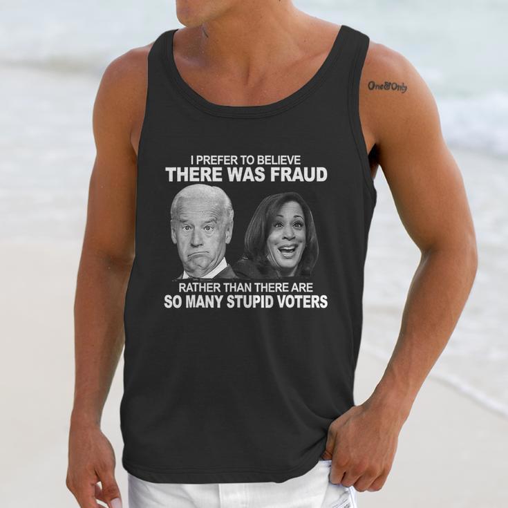 Stupid Voters Here Was Fraud Rather Than Joe Biden Unisex Tank Top Gifts for Her