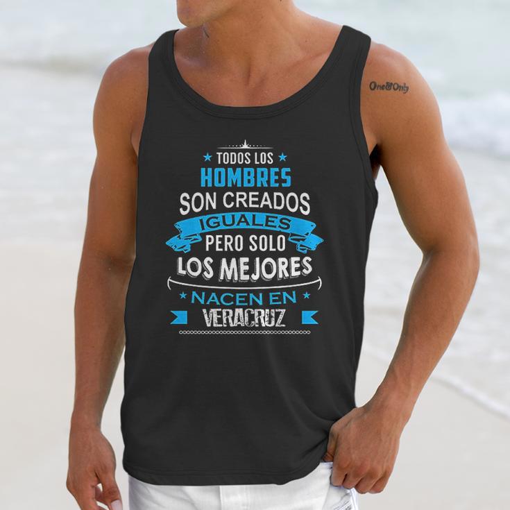 Todos Hombres Creados Iguales Mejores Nacen Veracruz Unisex Tank Top Gifts for Her