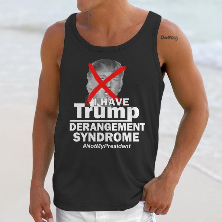 I Have Trump Derangement Syndrome Notmypresident Unisex Tank Top Gifts for Her