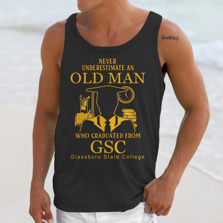 Never Underestimate An Old Man Who Graduated From Glassboro State College Unisex Tank Top Gifts for Her