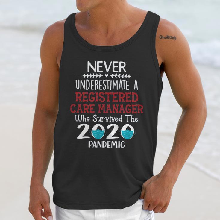 Never Underestimate Who Survived The Pandemic Registered Care Manager Unisex Tank Top Gifts for Her