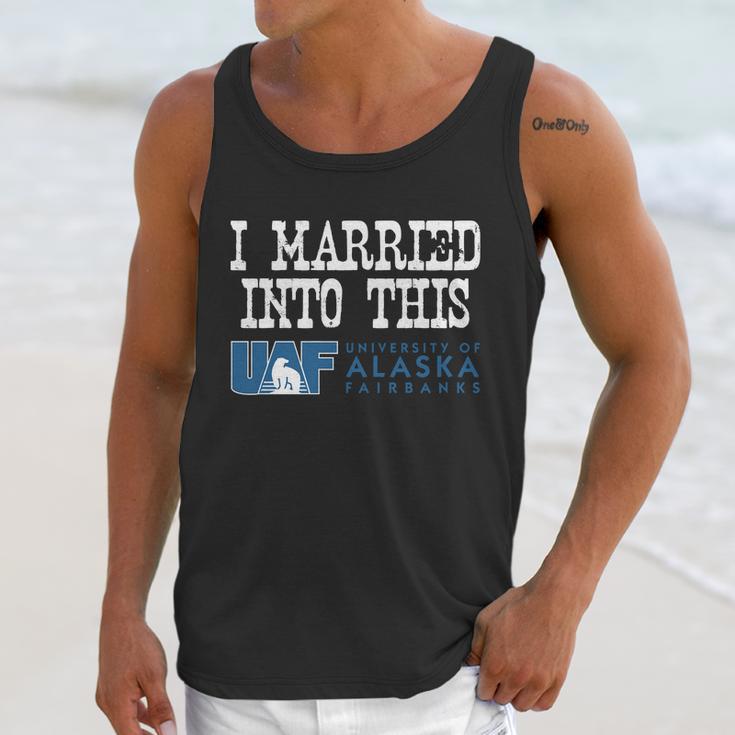 University Of Alaska Fairbanks University Married Into I Married Into This Unisex Tank Top Gifts for Her